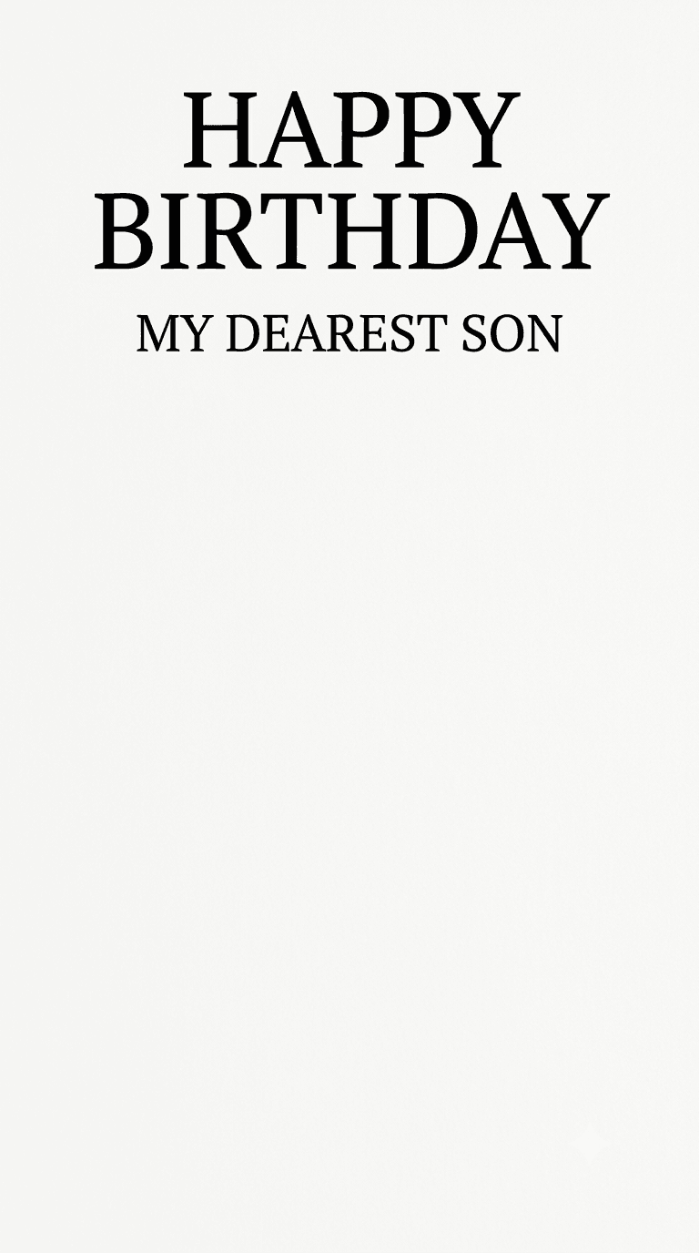 Happy Birthday My Dearest Son black typography quote on clean white background minimalist birthday wish image